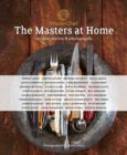Image for MasterChef - the masters at home: recipes, stories and photographs