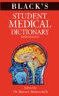 Image for Black&#39;s student medical dictionary.