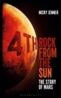 Image for 4th rock from the sun: the story of Mars