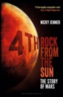 Image for 4th rock from the sun  : the story of Mars