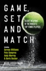 Image for Game, set and match  : secret weapons of the world&#39;s top tennis players