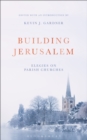 Image for Building Jerusalem: elegies on parish churches