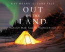 Image for Out on the Land: Bushcraft Skills from the Northern Forest