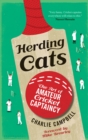 Image for Herding cats: the art of amateur cricket captaincy