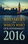 Image for Whitaker&#39;s and Who&#39;s Who our government 2016