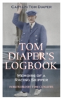 Image for Tom Diaper&#39;s logbook: memoirs of a racing skipper