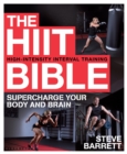 Image for The HIIT Bible: supercharge your body and brain