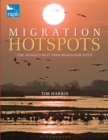 Image for RSPB Migration Hotspots: The World&#39;s Best Bird Migration Sites