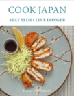 Image for Cook Japan: stay slim, live longer