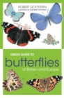 Image for Green Guide to Butterflies Of Britain And Europe