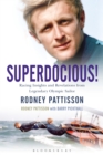 Image for Superdocious!  : racing insights and revelations from legendary Olympic sailor Rodney Pattisson