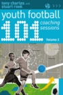 Image for 101 Youth Football Coaching Sessions. Volume 2