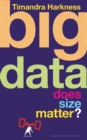 Image for Big data  : does size matter?