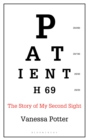 Image for Patient H69: the story of my second sight