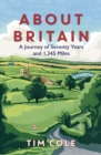 Image for About Britain  : a journey of seventy years and 1,345 miles
