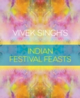 Image for Vivek Singh&#39;s Indian festival feasts.
