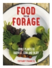 Image for Food you can forage  : edible plants to harvest, cook and enjoy