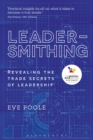 Image for Leadersmithing: Revealing the Trade Secrets of Leadership