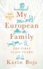 Image for My European family  : a genetic adventure across 54,000 years