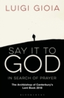 Image for Say it to God