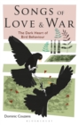 Image for Songs of love and war  : the dark heart of bird behaviour