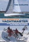 Image for The complete yachtmaster: sailing, seamanship and navigation for the modern yacht skipper