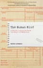 Image for The human kind  : a doctor&#39;s stories from the heart of medicine