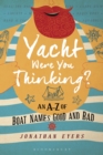Image for Yacht Were You Thinking?