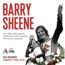 Image for Barry Sheene  : the official photographic celebration of the legendary motorcycle champion