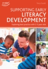 Image for Supporting early literacy development  : exploring best practice for 2-3 year olds