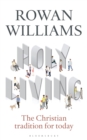 Image for Holy living  : the Christian tradition for today
