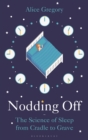 Image for Nodding off  : the science of sleep