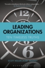 Image for Leading organizations  : ten timeless truths
