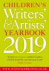 Image for Children&#39;s writers&#39; &amp; artists&#39; yearbook 2019: the essential guide for children&#39;s writers and artists on how to get published and who to contact.