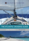 Image for The Atlantic Crossing guide: preparation, passages and cruising grounds