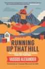 Image for Running up that hill: the highs and lows of going that bit further