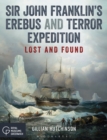 Image for Sir John Franklin&#39;s Erebus and Terror expedition  : lost and found