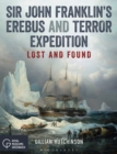 Image for Sir John Franklin&#39;s Erebus and Terror expedition: lost and found