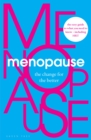 Image for Menopause: the change for the better