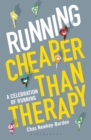 Image for Running  : cheaper than therapy