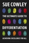 Image for The ultimate guide to differentiation: achieving excellence for all