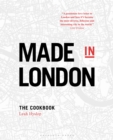 Image for Made in London: the cookbook