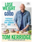 Image for Lose weight for good: full-flavour cooking for a low-calorie diet