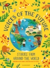 Image for Voices of the future  : stories from around the world