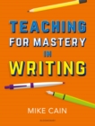 Image for Teaching for Mastery in Writing