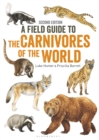 Image for A field guide to the carnivores of the world