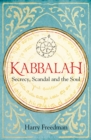 Image for Kabbalah  : secrecy, scandal and the soul