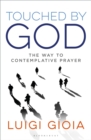 Image for Touched by God  : the way to contemplative prayer