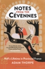 Image for Notes from the Cevennes: half a lifetime in provincial France