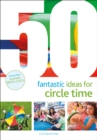 Image for 50 Fantastic Ideas for Circle Time